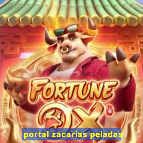 portal zacarias peladas